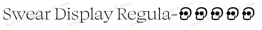 Swear Display Regula字体转换